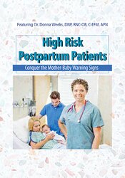 High Risk Postpartum Patients: Conquer the Mother-Baby Warning Signs