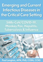 Emerging and Current Infectious Diseases in the Critical Care Setting