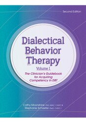 Dialectical Behavior Therapy, Vol 1, 2nd Edition