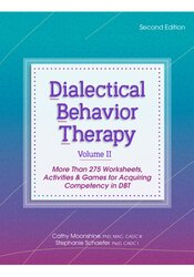 Dialectical Behavior Therapy, Vol II, 2nd Edition