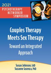 Couples Therapy Meets Sex Therapy: Toward an Integrated Approach 1