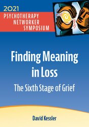 Finding Meaning in Loss: The Sixth Stage of Grief 1
