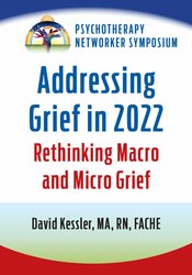 Addressing Grief in 2022: Rethinking Macro and Micro Grief 1