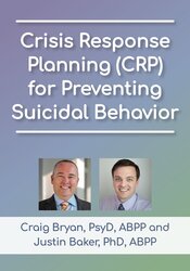 Crisis Response Planning (CRP) for Preventing Suicidal Behavior