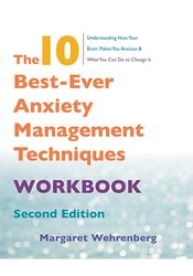 The 10 Best-Ever Anxiety Management Techniques Workbook, 2nd Edition