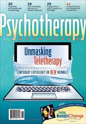 November/December 2020 Unmasking Teletherapy: Temporary Expediency or New Normal?