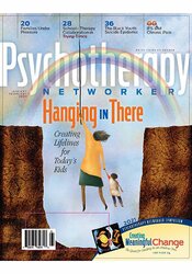 January/February 2021 Hanging in There: Creating Lifelines for Today’s Kids