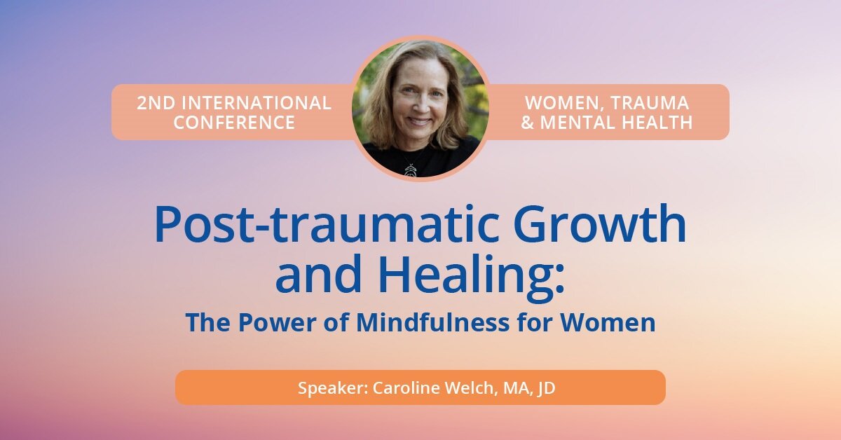 Post-traumatic Growth and Healing: The Power of Mindfulness for Women 2