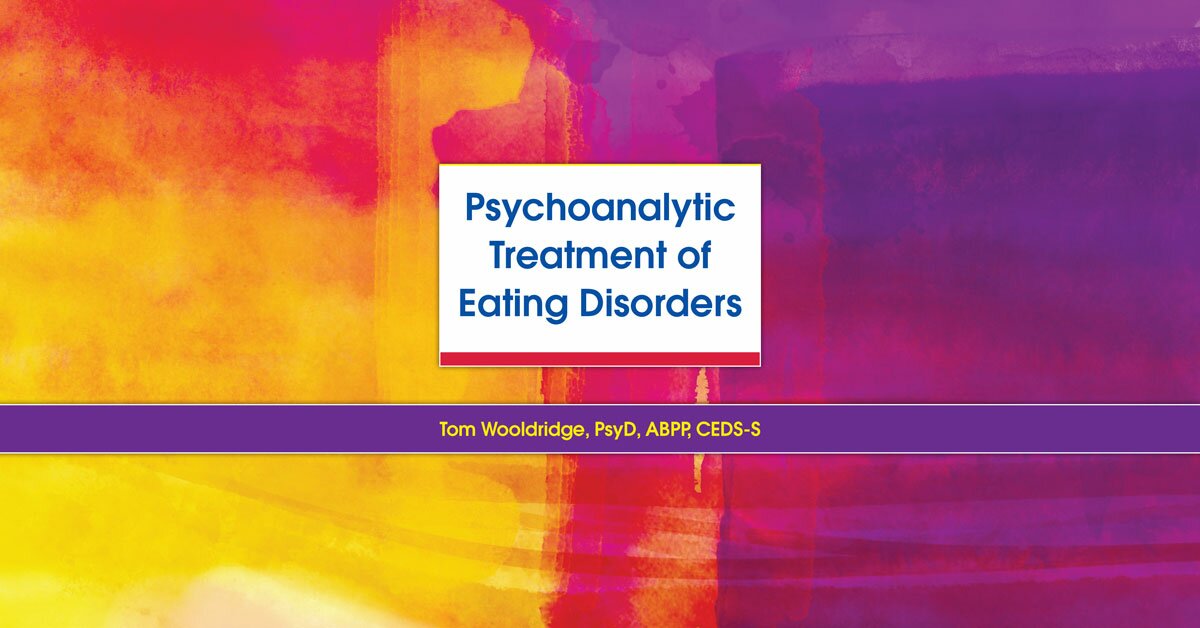 Psychoanalytic Treatment of Eating Disorders 2