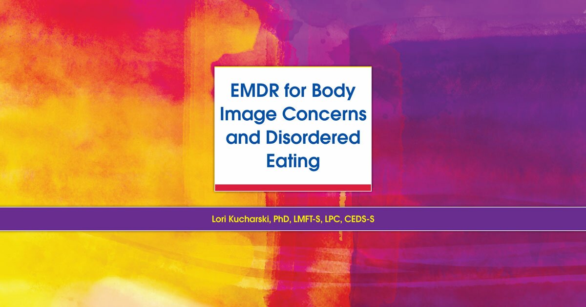 EMDR for Body Image Concerns and Disordered Eating 2