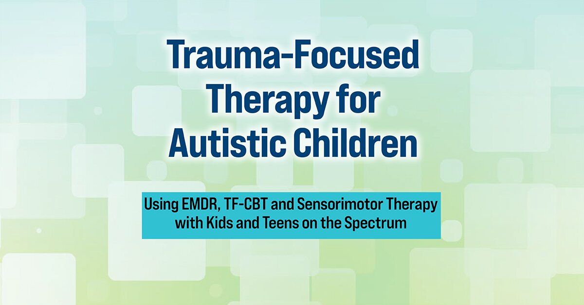 Trauma-Focused Therapy for Autistic Children 2