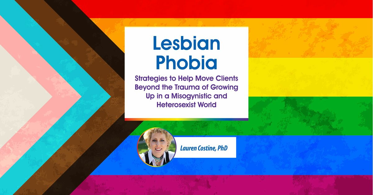 Lesbian Phobia: Strategies to Help Move Clients Beyond the Trauma of Growing Up in a Misogynistic and Heterosexist World 2