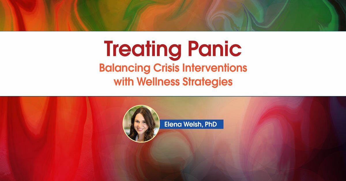 Treating Panic: Balancing Crisis Interventions with Wellness Strategies 2