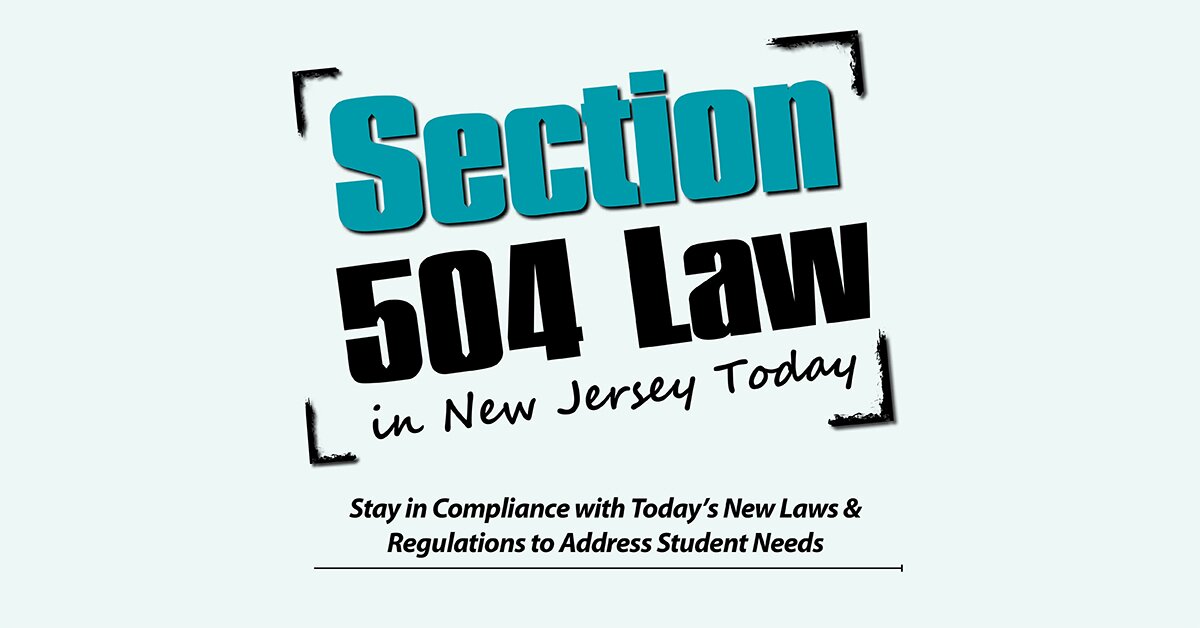 Section 504 Law in New Jersey Today Stay in Compliance with Today’s