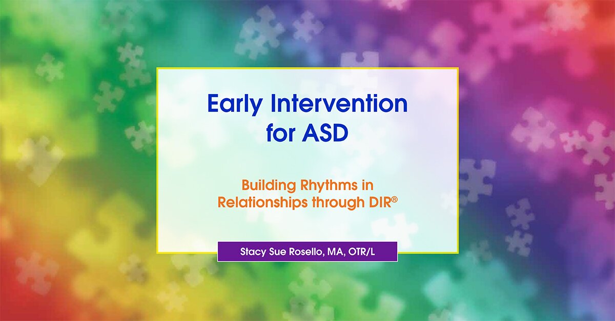 Early Intervention for ASD: Building Rhythms in Relationships through DIR® 2