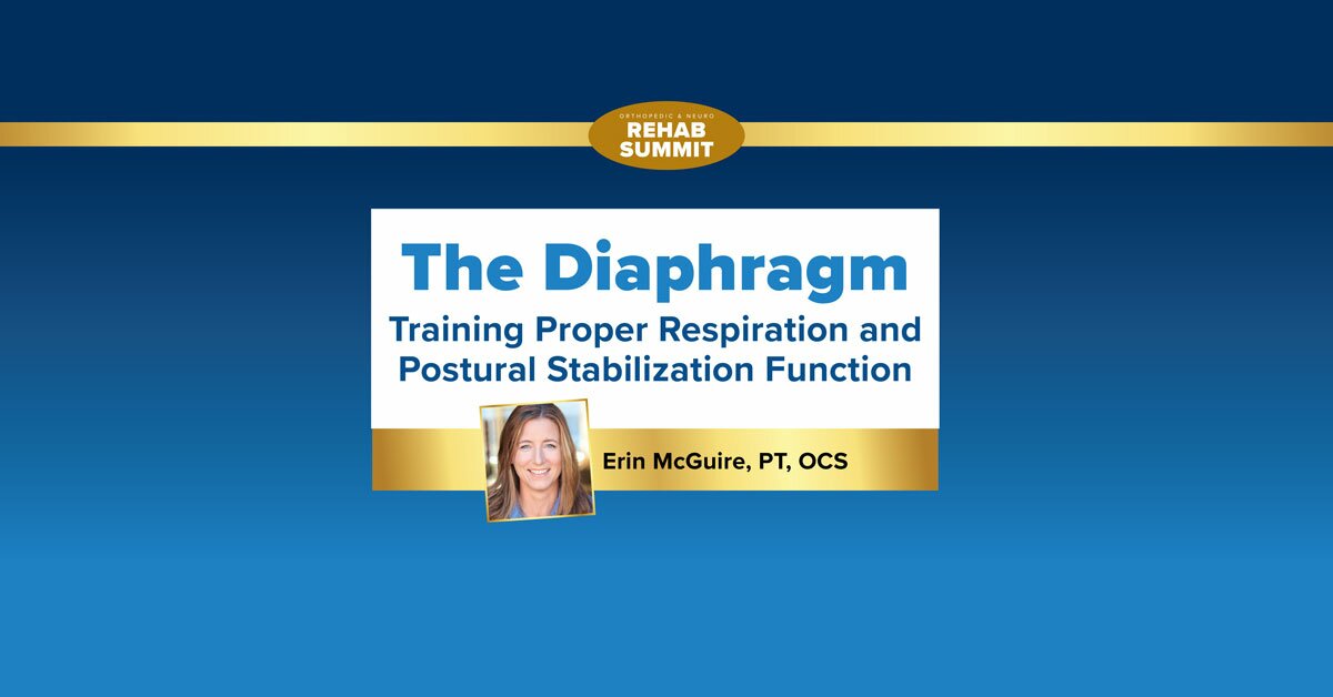 The Diaphragm: Training Proper Respiration And Postural Stabilization 