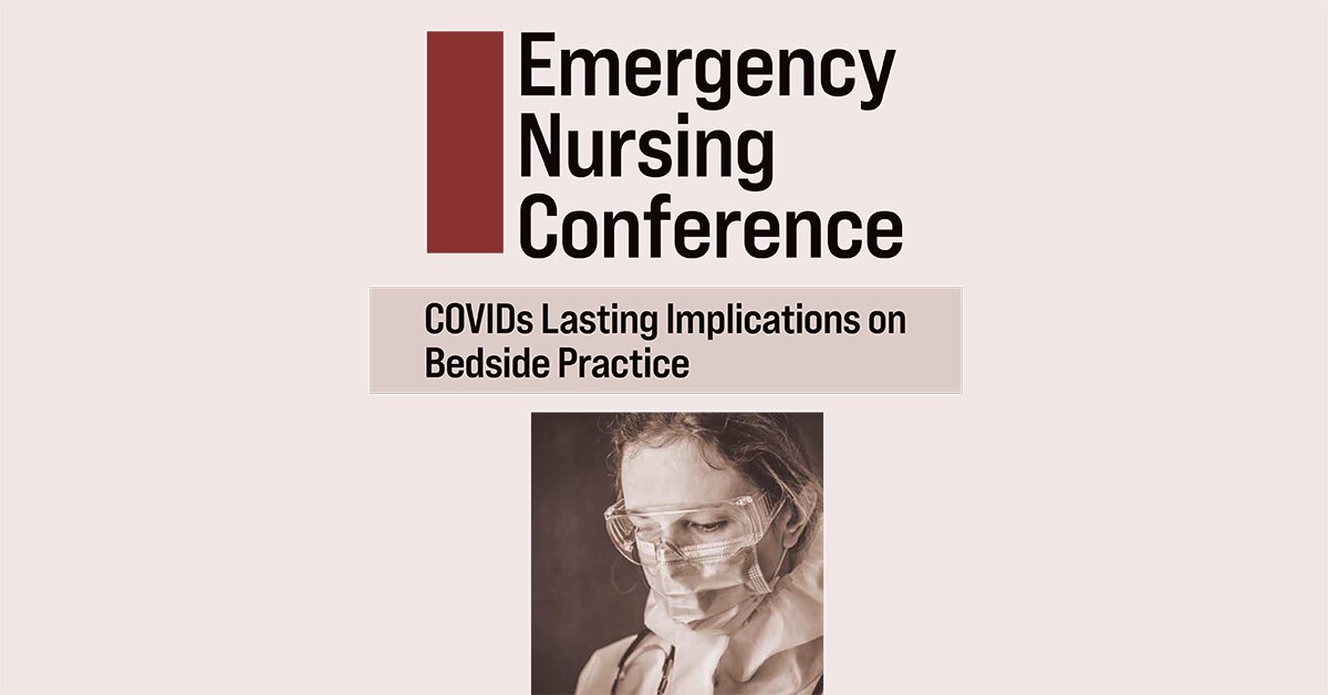 2Day Emergency Nursing Conference COVID’s Lasting Implications on