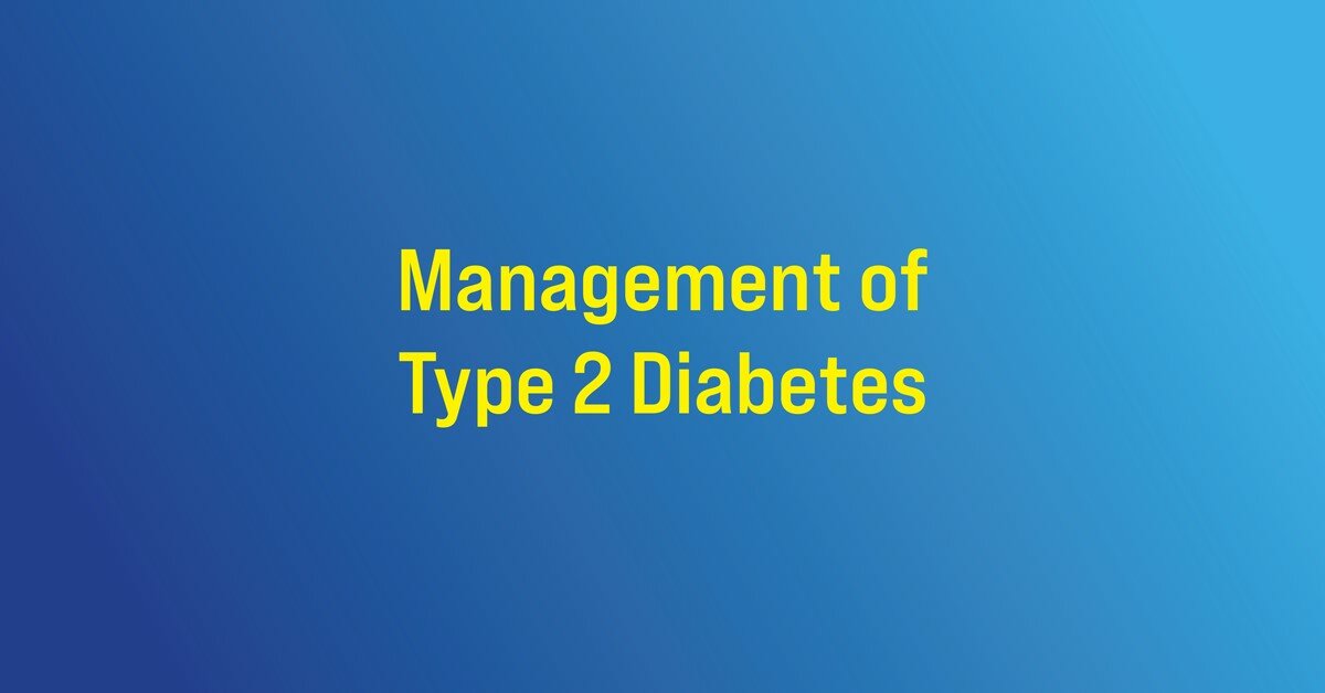 Management of Type 2 Diabetes