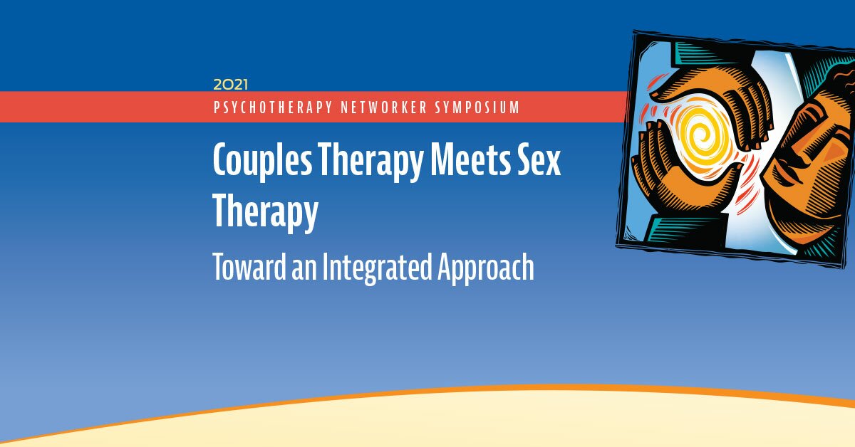 Couples Therapy Meets Sex Therapy: Toward an Integrated Approach 2
