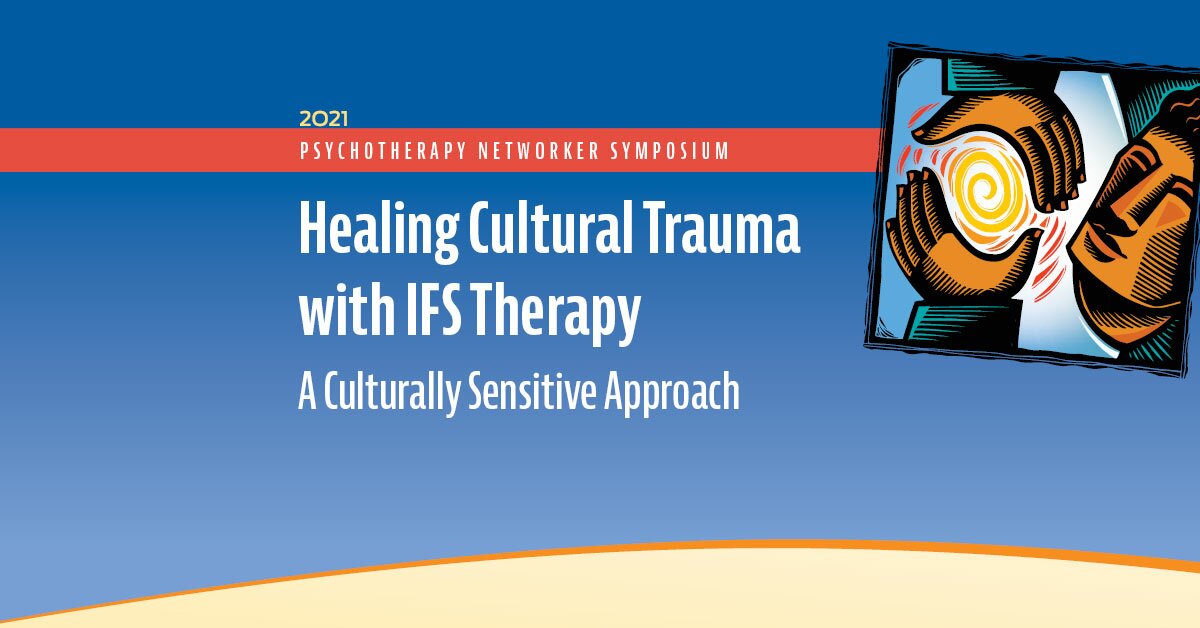 Healing Cultural Trauma with IFS: A Culturally Sensitive Approach 2