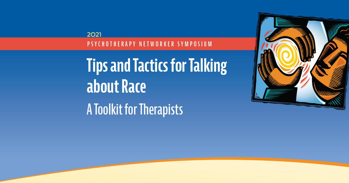 Tips and Tactics for Talking about Race: A Toolkit for Therapists 2