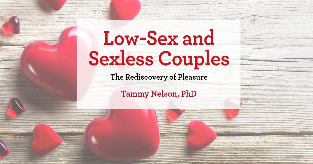 Low-Sex and Sexless Couples: The Rediscovery of Pleasure 2