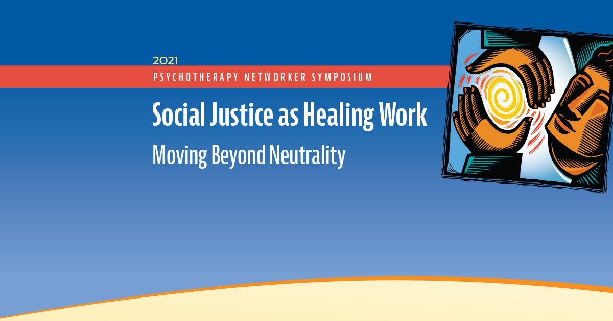 Social Justice as Healing Work: Moving Beyond Neutrality 2